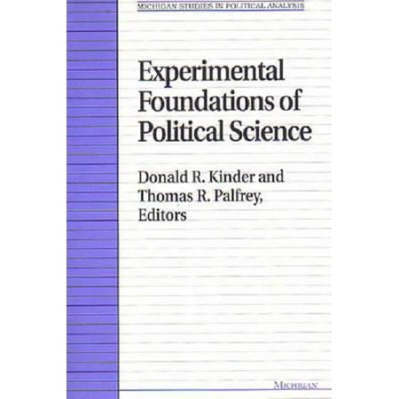 Experimental Foundations of Political Science