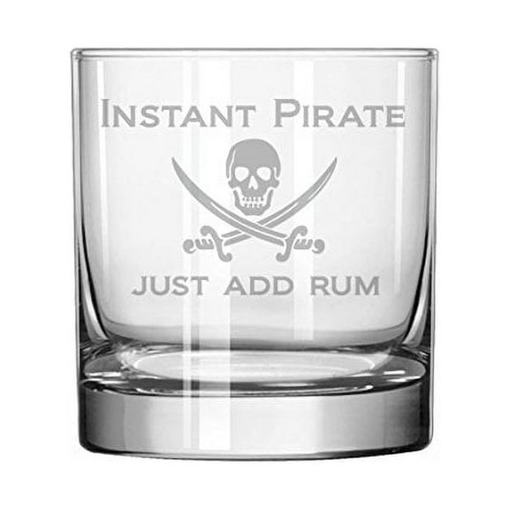 11 oz Rocks Whiskey Highball Glass Funny Instant Pirate Just Add Rum