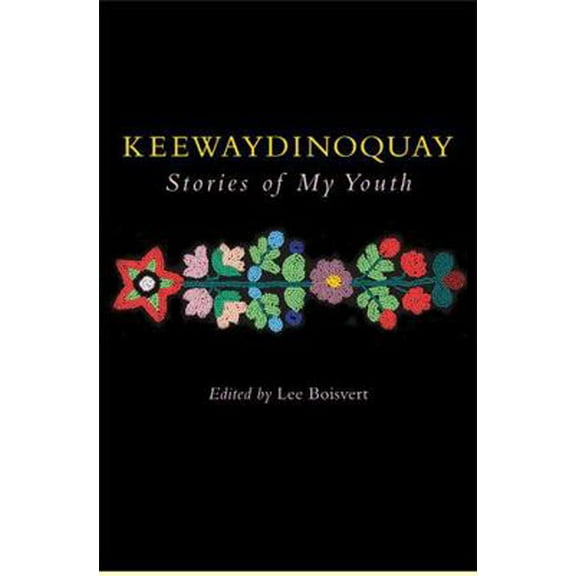 Pre-Owned Keewaydinoquay, Stories from My Youth (Paperback) 0472069209 9780472069200