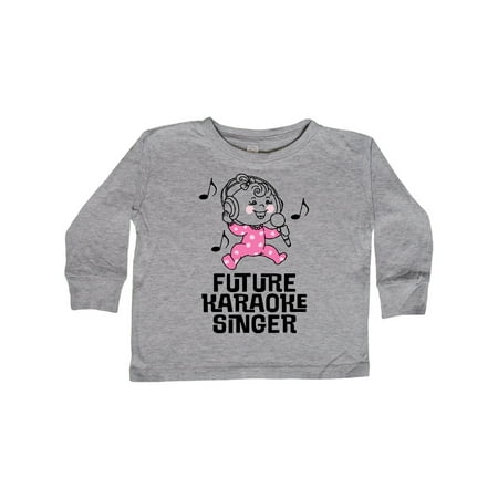 

Inktastic Future Karaoke Singer Girls Gift Toddler Toddler Girl Long Sleeve T-Shirt