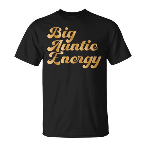 Big Auntie Energy TShirt