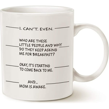 

Mothers Day Gifts Idea Funny Coffee Mug for Mom I Can t Even and.Mom Is Awake Ceramic Cup White 11 Oz