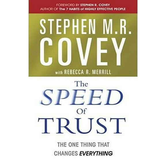 Pre-Owned The Speed of Trust : The One Thing That Changes Everything (Paperback) 9780743295604