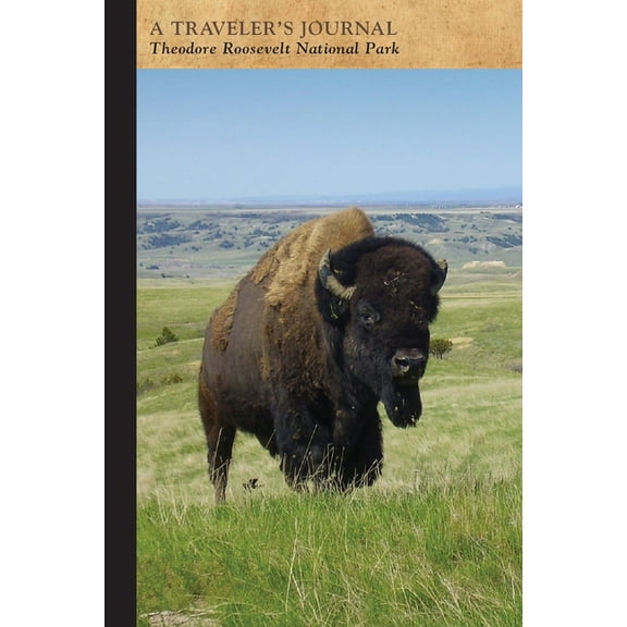 Theodore Roosevelt Nature & History Association: A Traveler's Journal, (Paperback)
