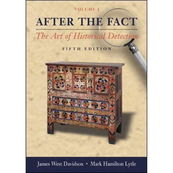 After the Fact, Volume 1: The Art of Historical Detection (Paperback) by James West Davidson, Mark H Lytle