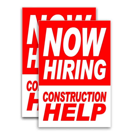 Now Hiring Construction Help (24" X 36") Vinyl Decal Only (Pack of 2)