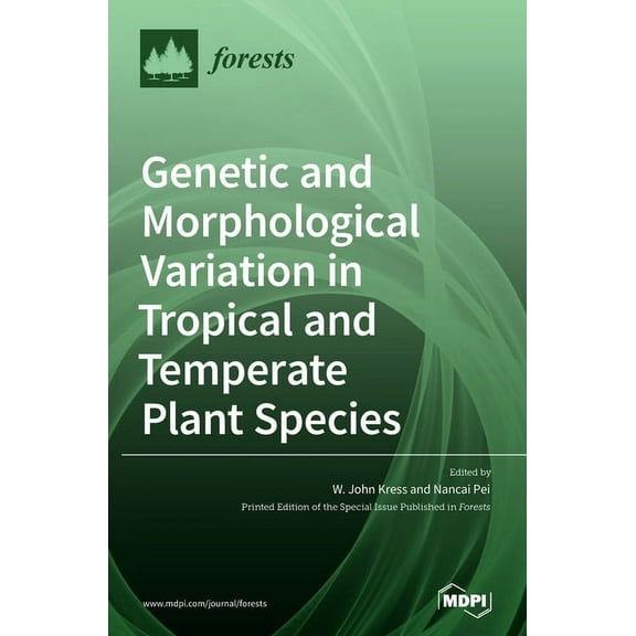 Genetic and Morphological Variation in Tropical and Temperate Plant Species, (Hardcover)