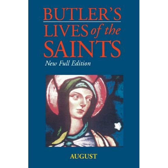 Pre-Owned Butler's Lives of the Saints: August, 9780814623848, 0814623840, Hardcover,