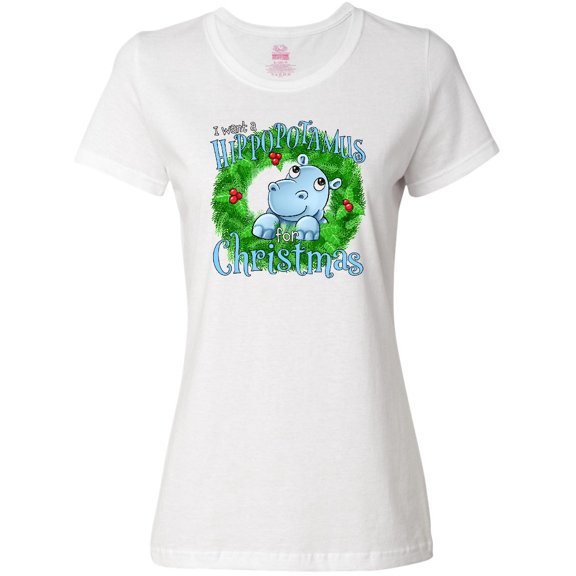 Inktastic I Want a Hippopotamus for Christmas Women's T-Shirt