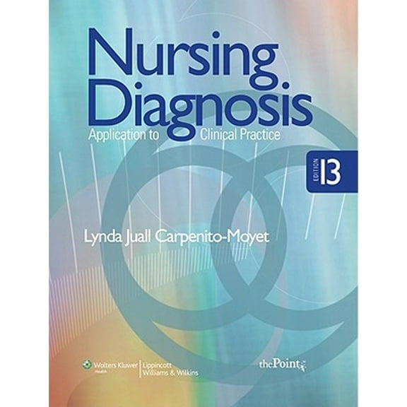Nursing Diagnosis : Application to Clinical Practice (Edition 13) (Paperback)