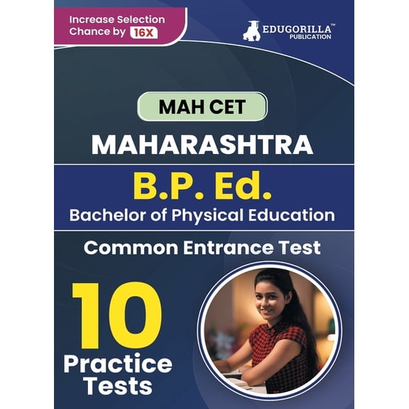 MAH B.P. Ed. CET Exam Book 2023: Bachelor of Physical Education - 10 Practice Tests with Free Access to Online Tests, (Paperback)