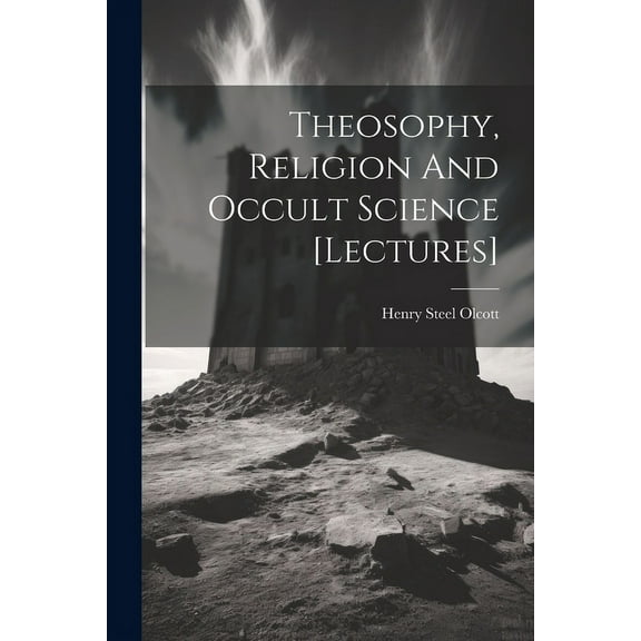 Theosophy, Religion And Occult Science [lectures], (Paperback)