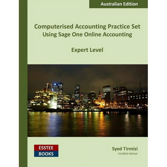 Computerised Accounting Practice Set Using Sage One Online Accounting: Australian Edition, (Paperback)