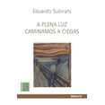 thumbnail image 1 of A plena luz caminamos a ciegas Blanco, 1 of 2