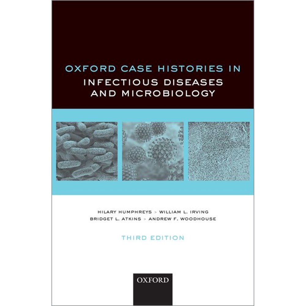 Oxford Case Histories in Infectious Diseases and Microbiology