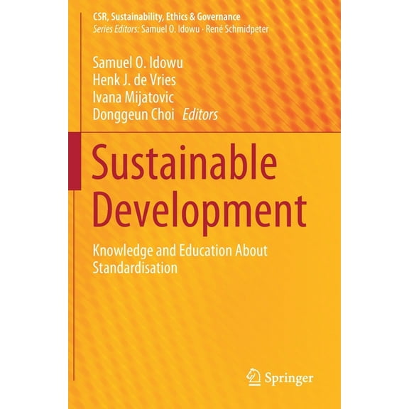 Csr, Sustainability, Ethics & Governance Sustainable Development: Knowledge and Education about Standardisation, (Paperback)