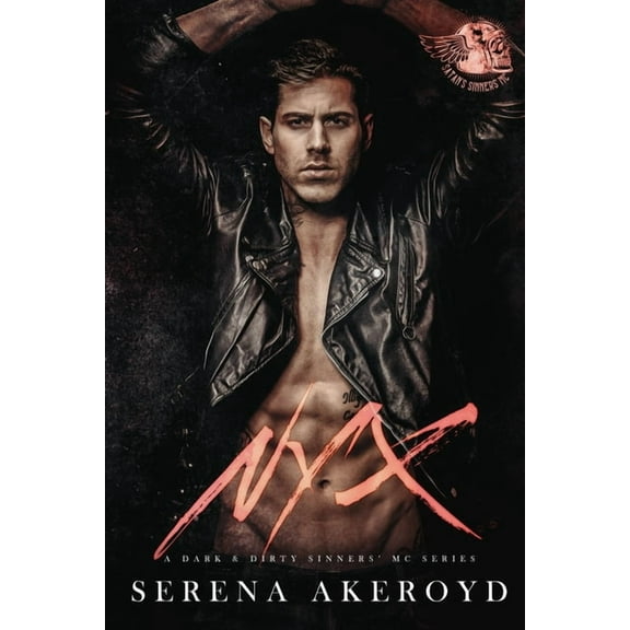 A Dark & Dirty Sinners' MC Nyx (A Dark & Dirty Sinners' MC Series: One), Book 1, (Paperback)