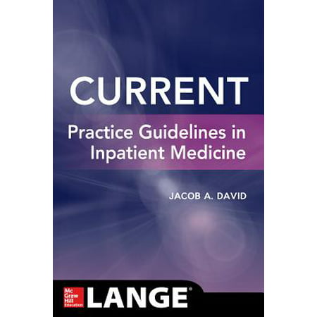 Current Practice Guidelines in Inpatient Medicine