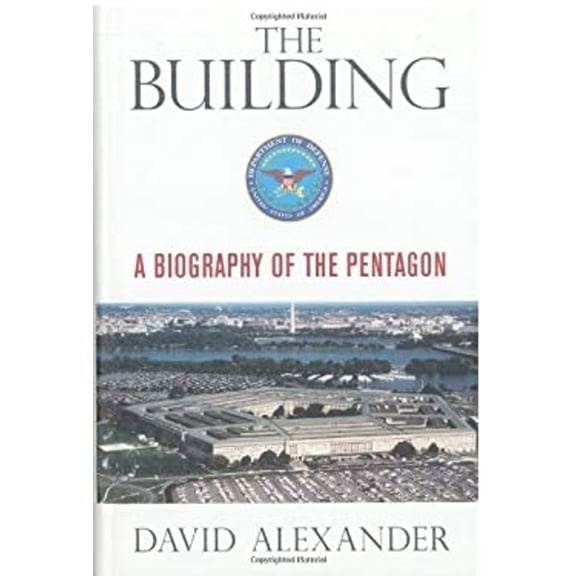 Pre-Owned The Building: A Biography of the Pentagon (Hardcover) 076032087X 9780760320877