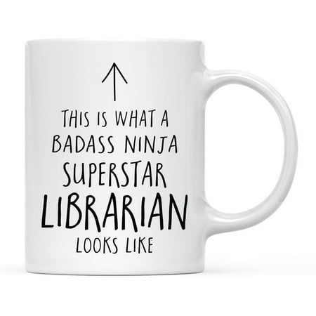 

Funny Ceramic Coffee Tea Mug Gift This is What a Badass Ninja Superstar Librarian Looks Like 1-Pack Birthday Christmas Gift Ideas Coworker 11oz