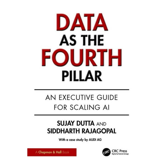 Data as the Fourth Pillar: An Executive Guide for Scaling AI, (Paperback)