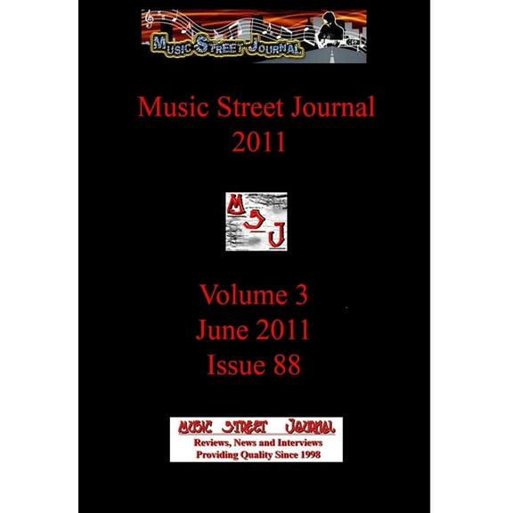 Music Street Journal 2011: Volume 3 - June 2011 - Issue 88 Hardcover Edition, (Hardcover)