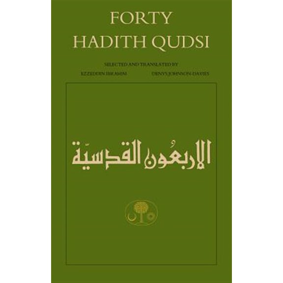 Pre-Owned Forty Hadith Qudsi (Paperback) by Denys Johnson-Davies, Ezzeddin Ibrahim