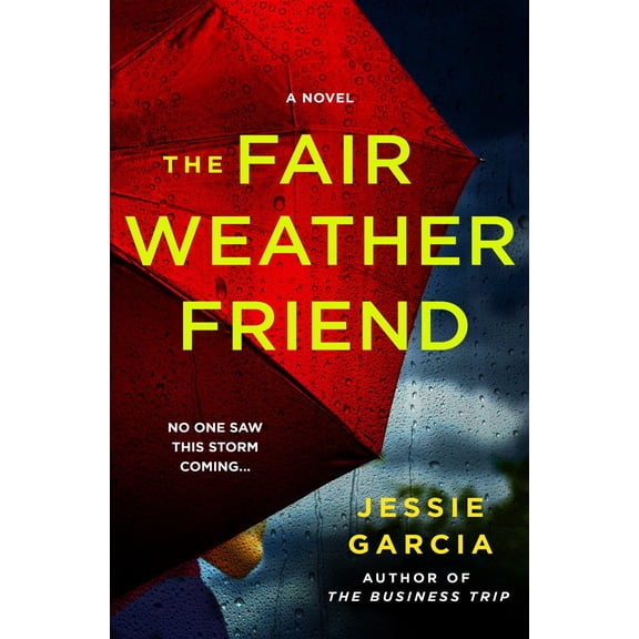 The Fair-Weather Friend: A Novel (Hardcover)