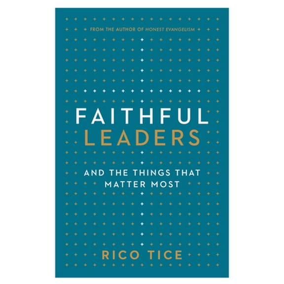 Pre-Owned Faithful Leaders: And the Things That Matter Most (Paperback) 1784985805 9781784985806