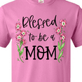 thumbnail image 4 of Inktastic Blessed to be a Mom Pink Flowers T-Shirt, 4 of 5