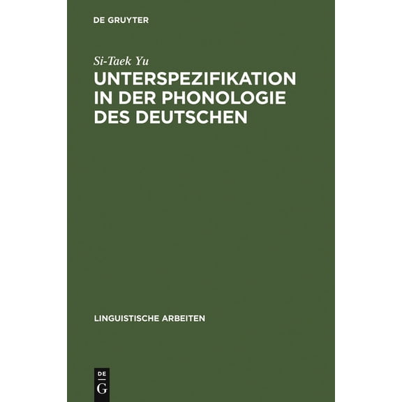 Linguistische Arbeiten Unterspezifikation in der Phonologie des Deutschen, Book 274, (Hardcover)