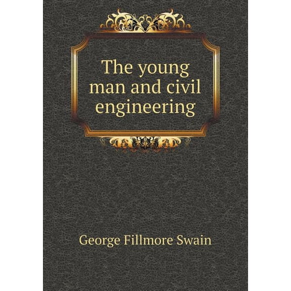 The young man and civil engineering (Paperback)