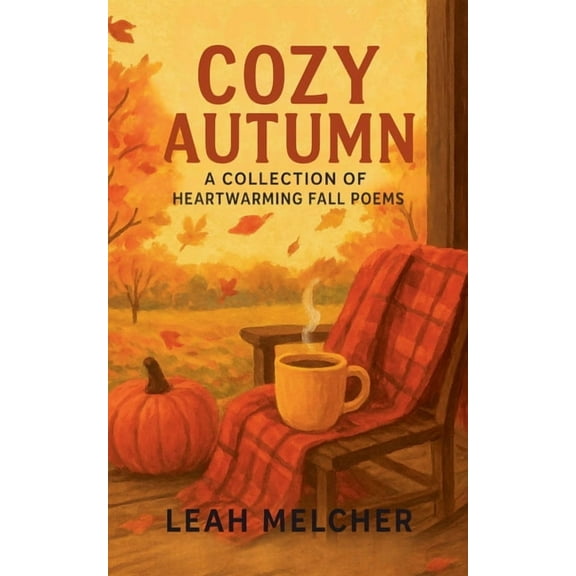 Cozy Autumn: A Collection of Heartwarming Fall Poems, (Paperback)