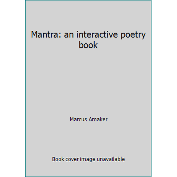 Pre-Owned Mantra: an interactive poetry book (Paperback) 1508863903 9781508863908