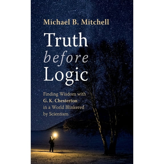 Truth before Logic, (Hardcover)
