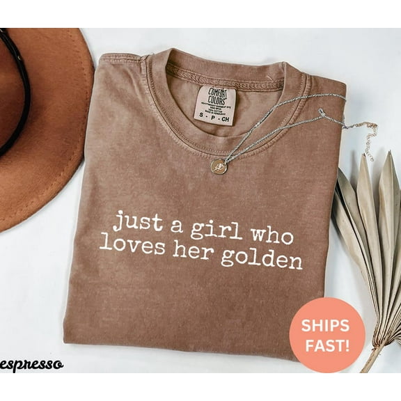 Just A Girl Who Loves Her Golden Shirt, Golden Retriever Shirt, Dog Mom Shirt