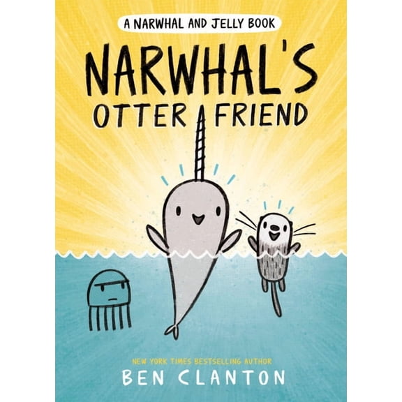 Narwhal and Jelly Book Narwhal's Otter Friend, Book 4, (Paperback)