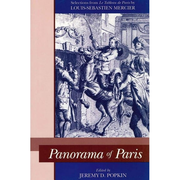 Panorama of Paris: Selections from "Tableau de Paris", (Paperback)