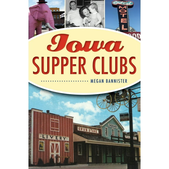 American Palate Iowa Supper Clubs, (Paperback)