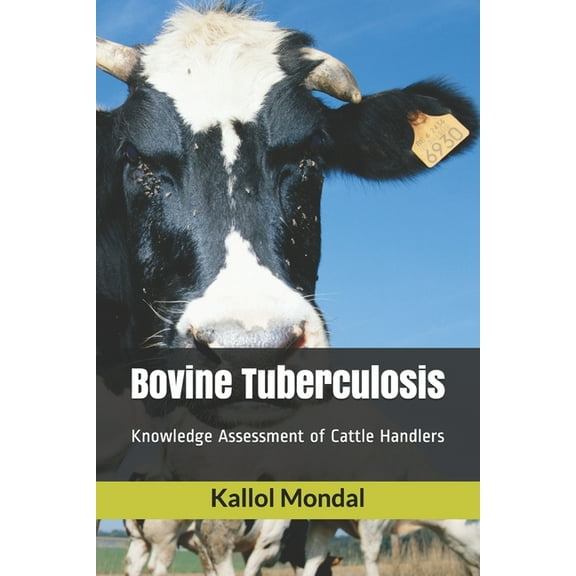 Bovine Tuberculosis: knowledge assessment of cattle handlers (Paperback)