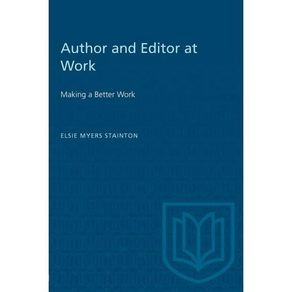 Heritage Author and Editor at Work: Making a Better Work, (Paperback)