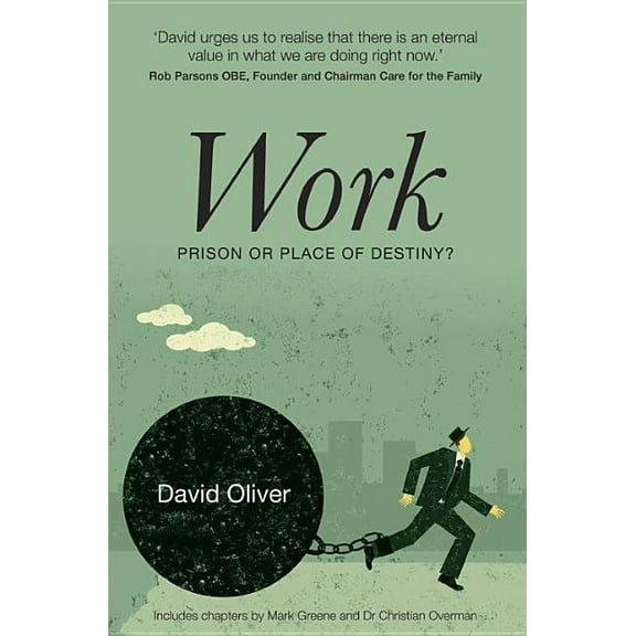 Work: Prison or Place of Destiny?, (Paperback)