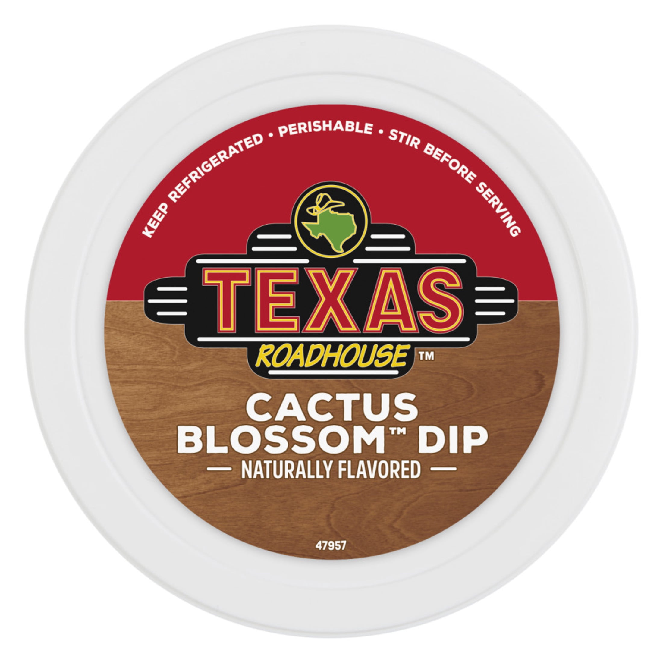Texas Roadhouse® Cactus Blossom Dip 12 oz, Refrigerated Dairy Dip
