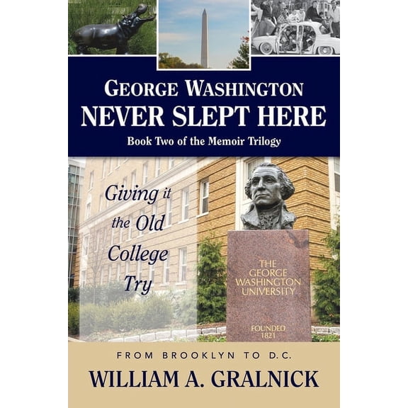 George Washington Never Slept Here, (Paperback)