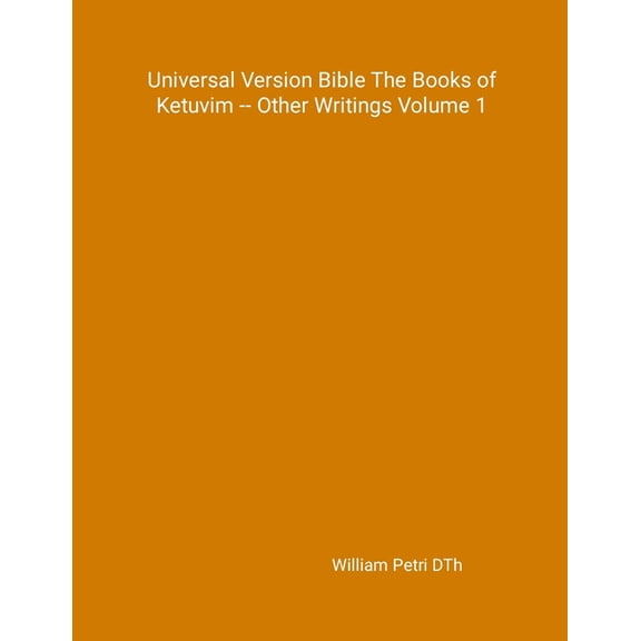 Universal Version Bible The Books of Ketuvim - Other Volume 1, (Paperback)