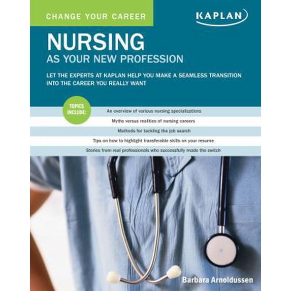 Pre-Owned Change Your Career: Nursing as Your New Profession (Paperback) 1419591517 9781419591518
