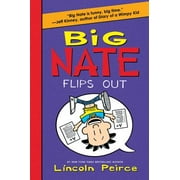 Big Nate (Harper Collins): Big Nate Flips Out (Hardcover)