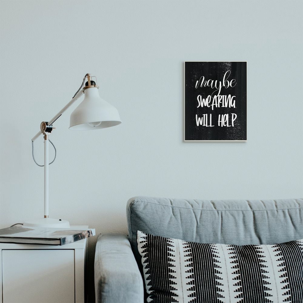 Stupell Industries Maybe Swearing Will Help Phrase with Distressed Detail Designed by Daphne Polselli