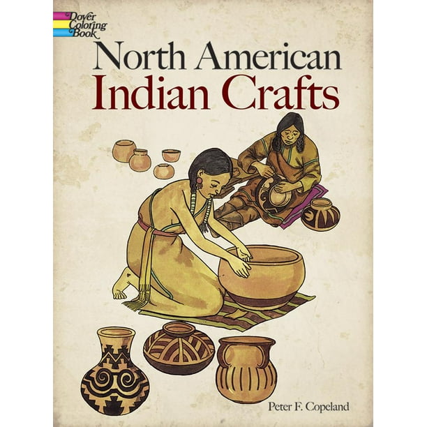 North American Indian Crafts Coloring Book by Dover Coloring Books
