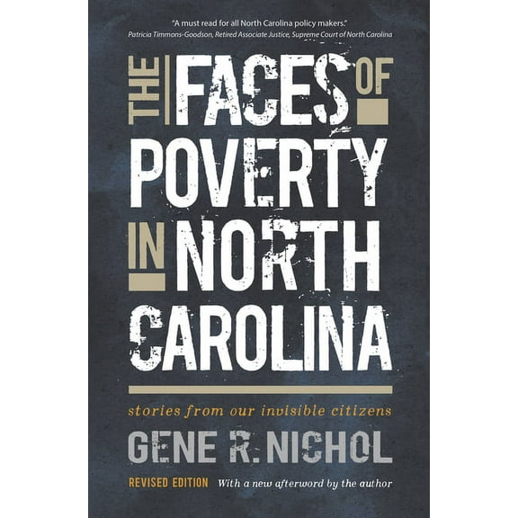 The Faces of Poverty in North Carolina: Stories from Our Invisible Citizens, (Paperback)